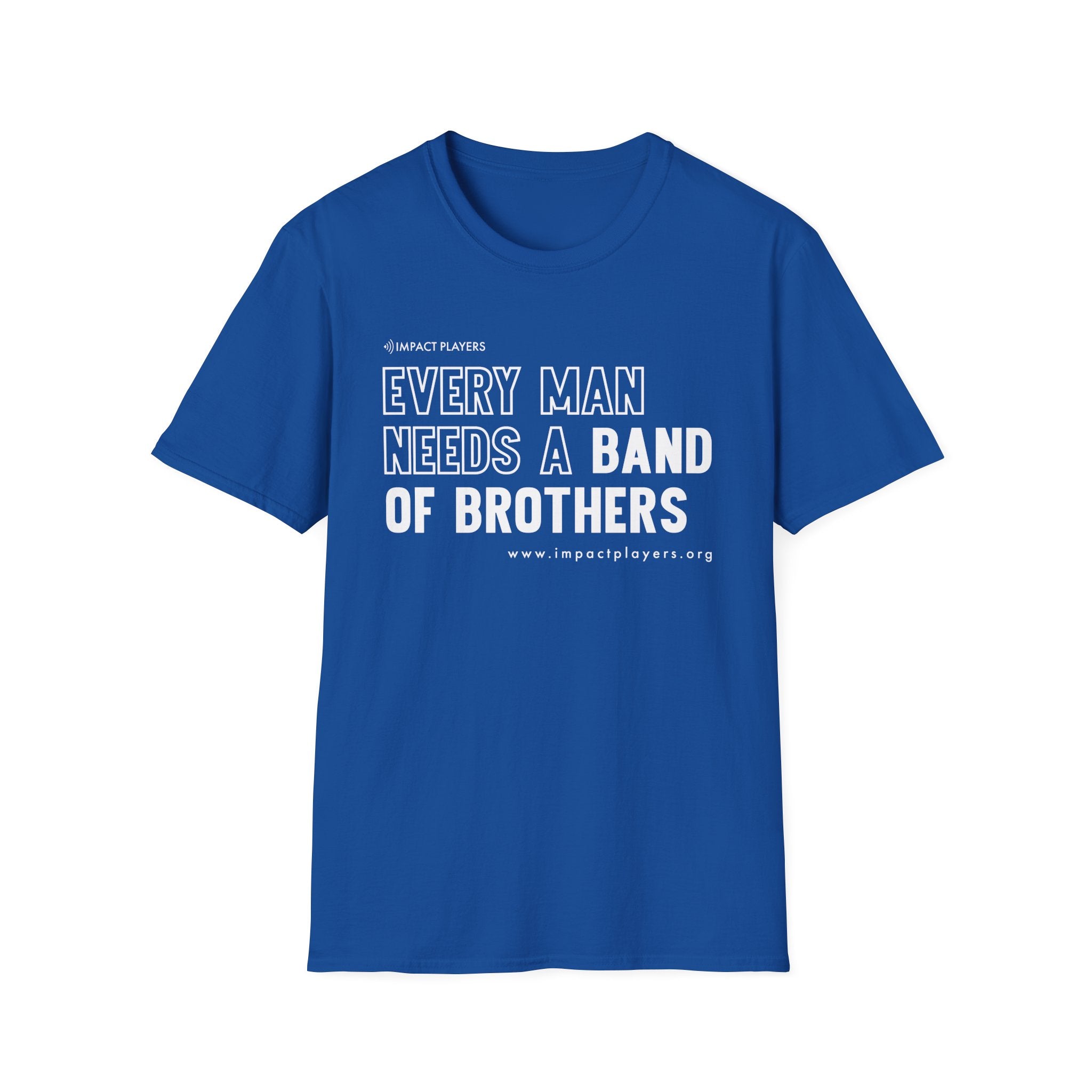 Every Man Needs a Band of Brothers T-Shirt — Men's Brotherhood Military Tribute Tee