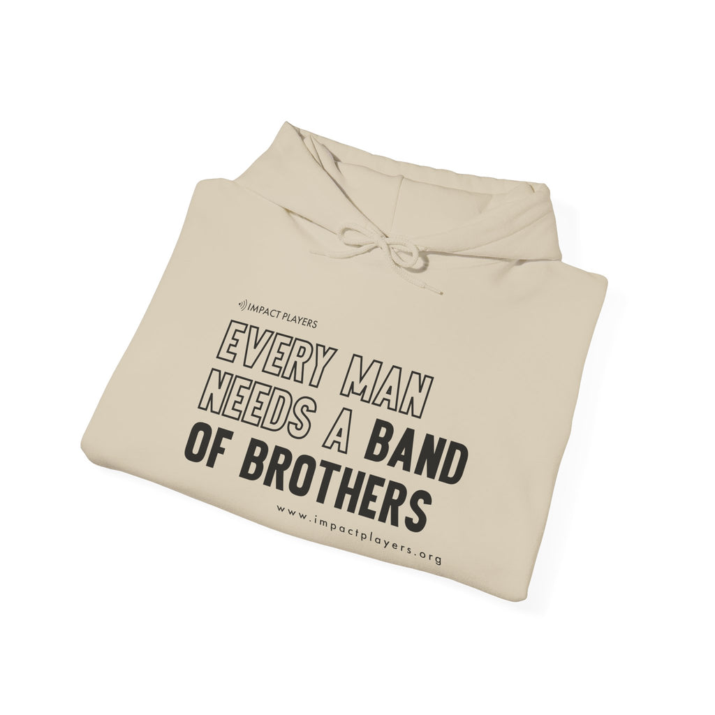 Every Man Needs a Band of Brothers Hoodie (Black Print)