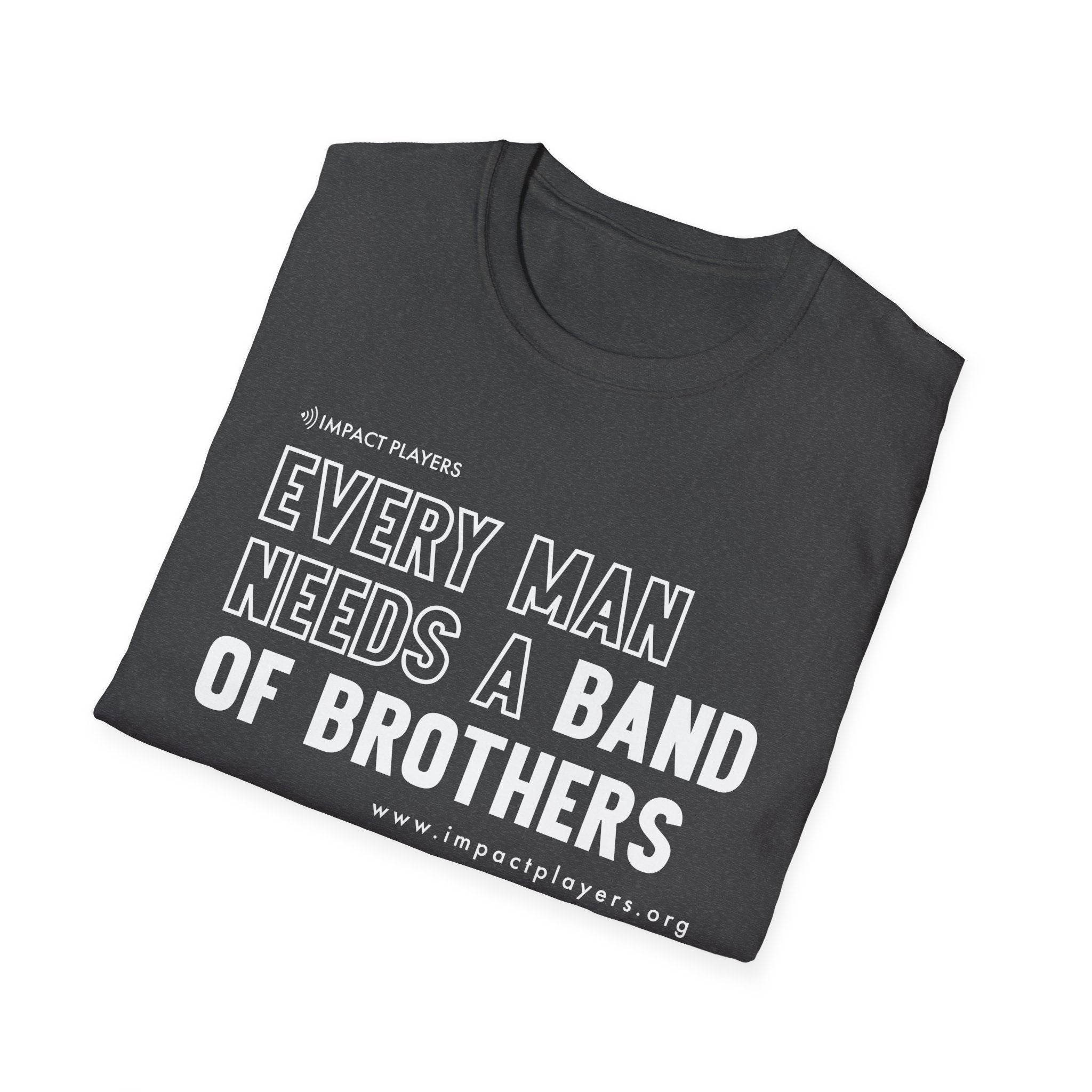 Every Man Needs a Band of Brothers T-Shirt — Men's Brotherhood Military Tribute Tee
