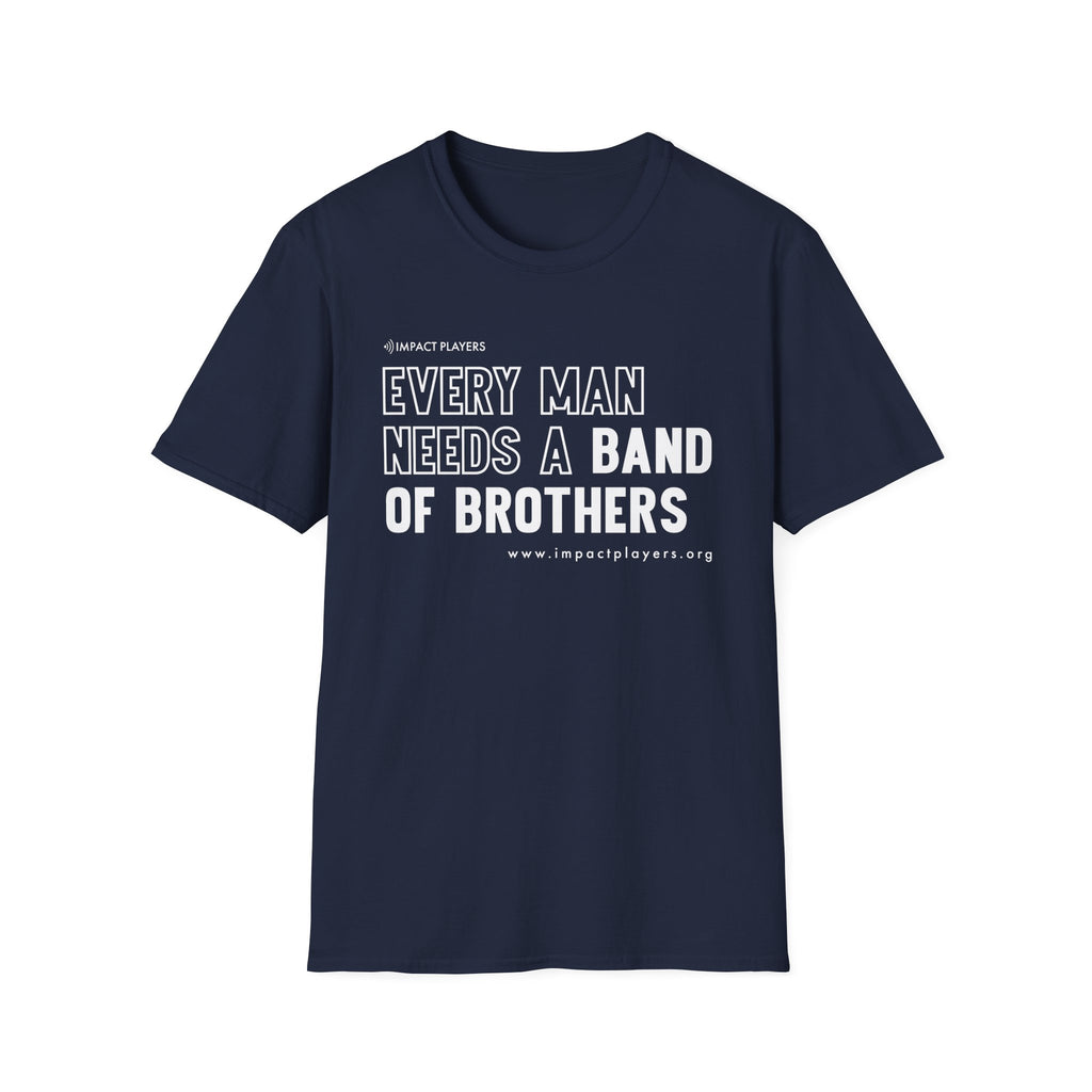 Every Man Needs a Band of Brothers T-Shirt — Men's Brotherhood Military Tribute Tee