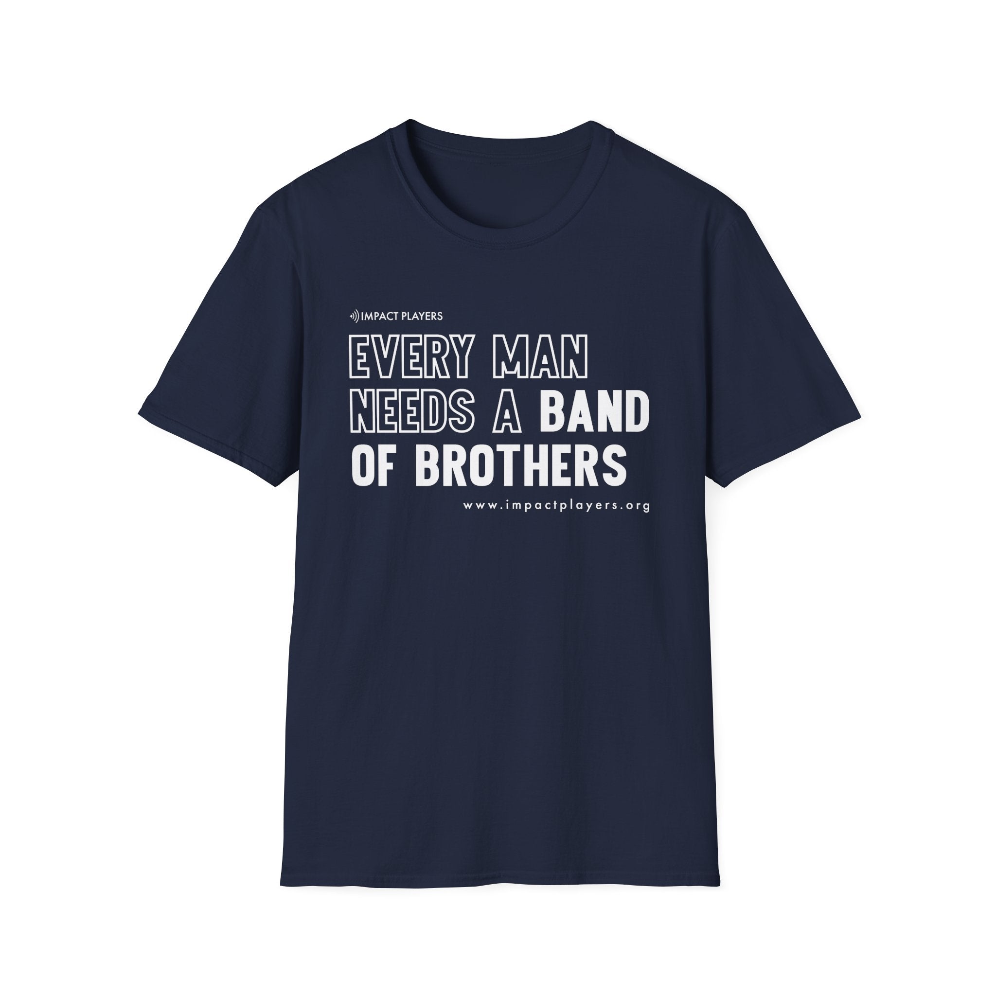 Every Man Needs a Band of Brothers T-Shirt — Men's Brotherhood Military Tribute Tee