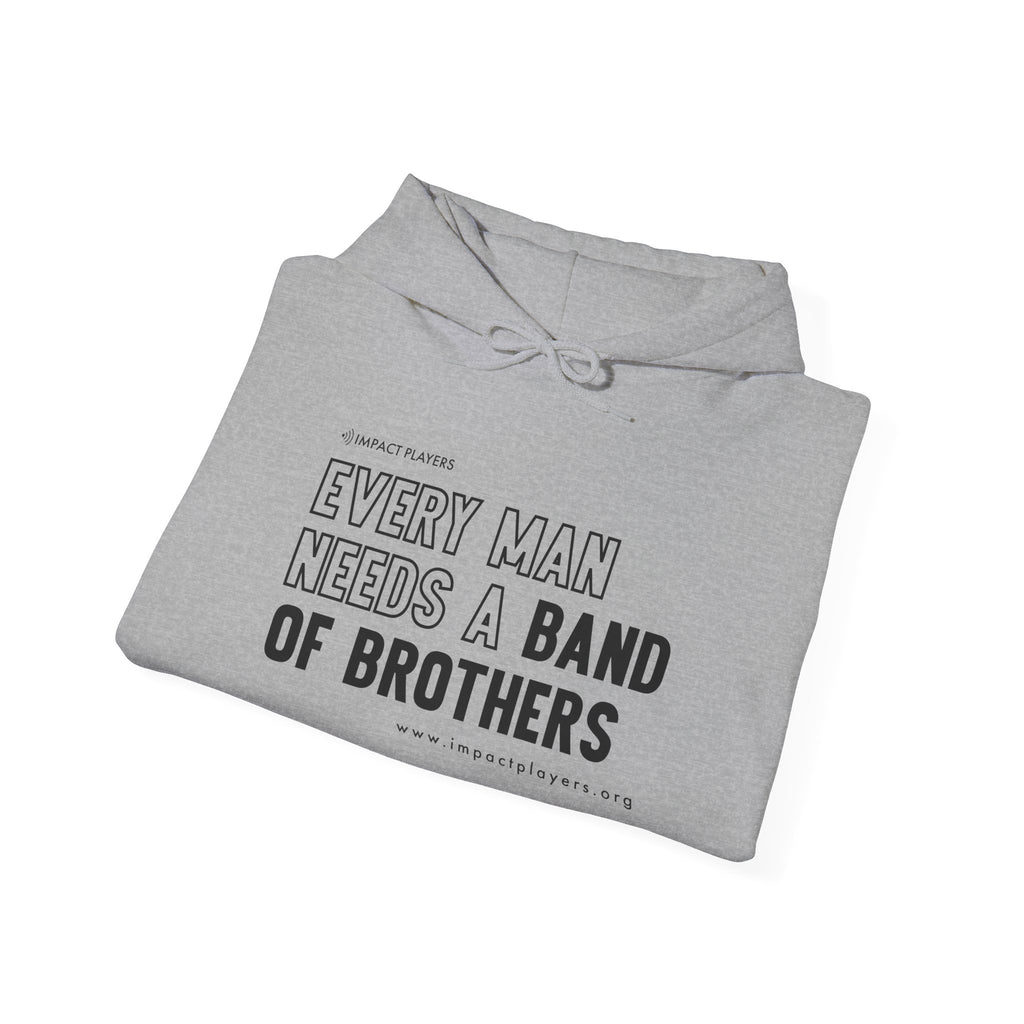 Every Man Needs a Band of Brothers Hoodie (Black Print)
