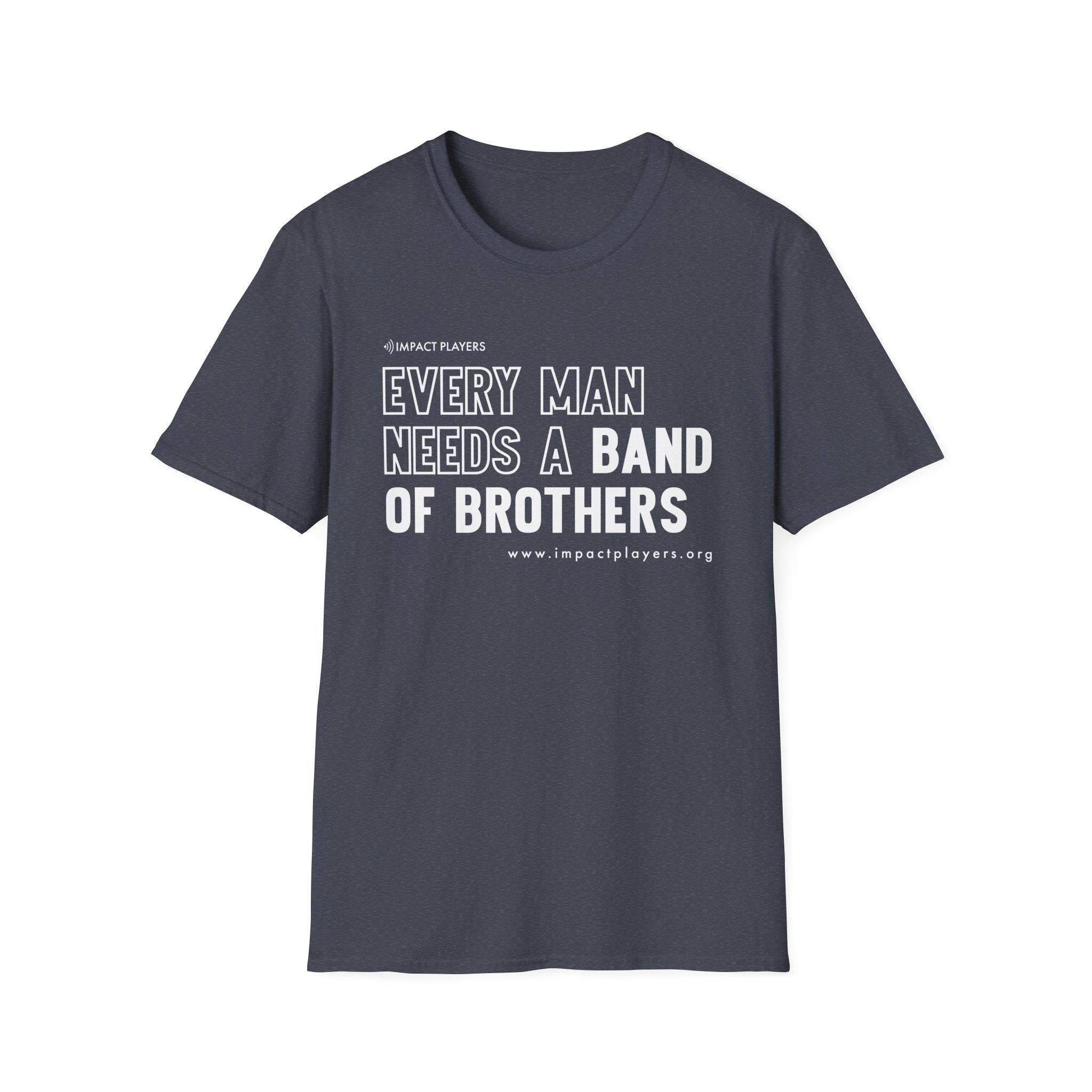 Every Man Needs a Band of Brothers T-Shirt — Men's Brotherhood Military Tribute Tee