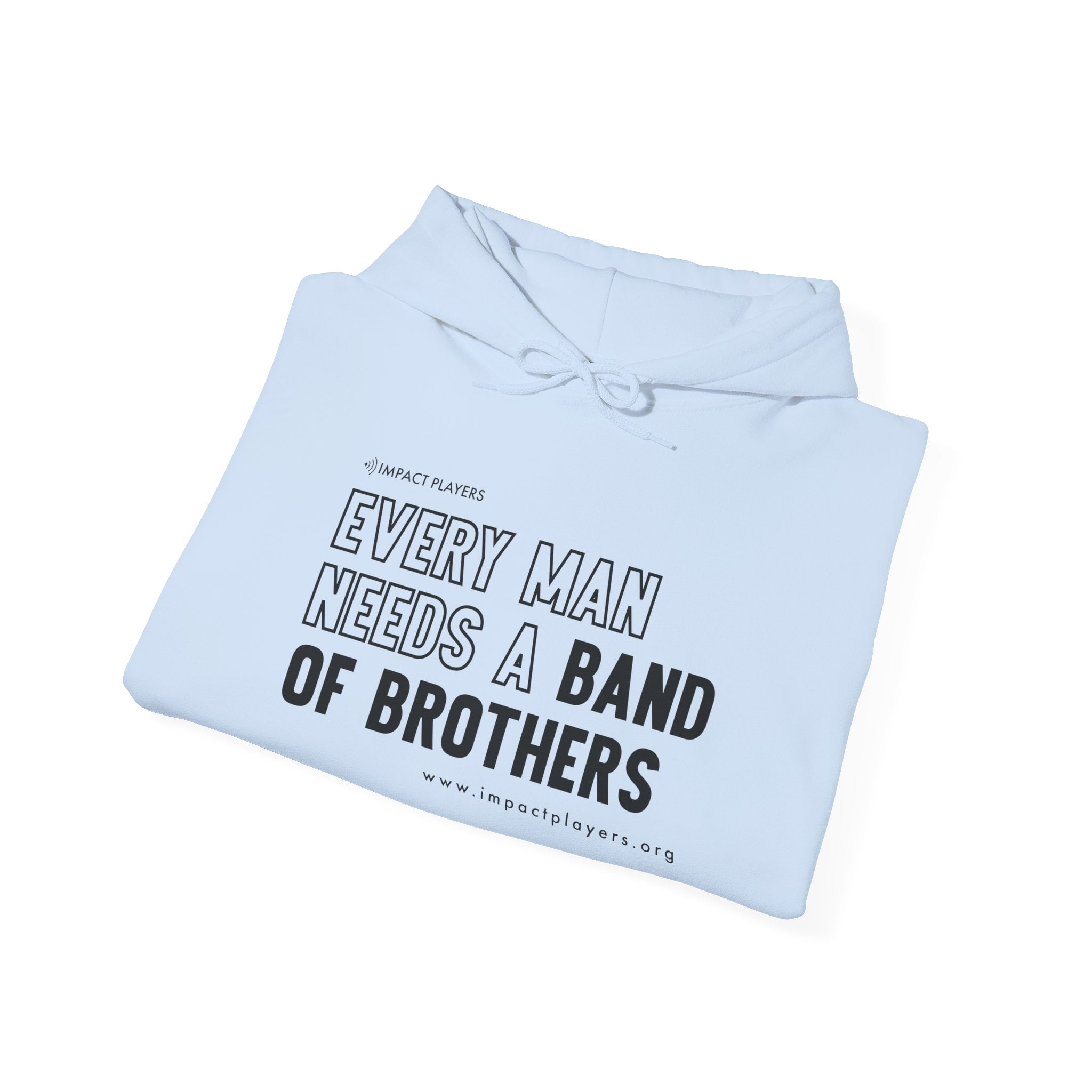 Every Man Needs a Band of Brothers Hoodie (Black Print)