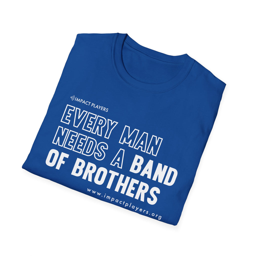 Every Man Needs a Band of Brothers T-Shirt — Men's Brotherhood Military Tribute Tee
