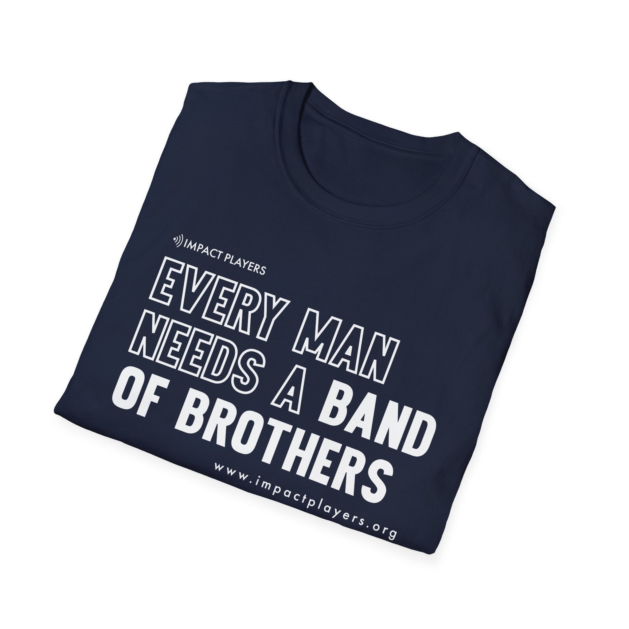 Every Man Needs a Band of Brothers T-Shirt — Men's Brotherhood Military Tribute Tee