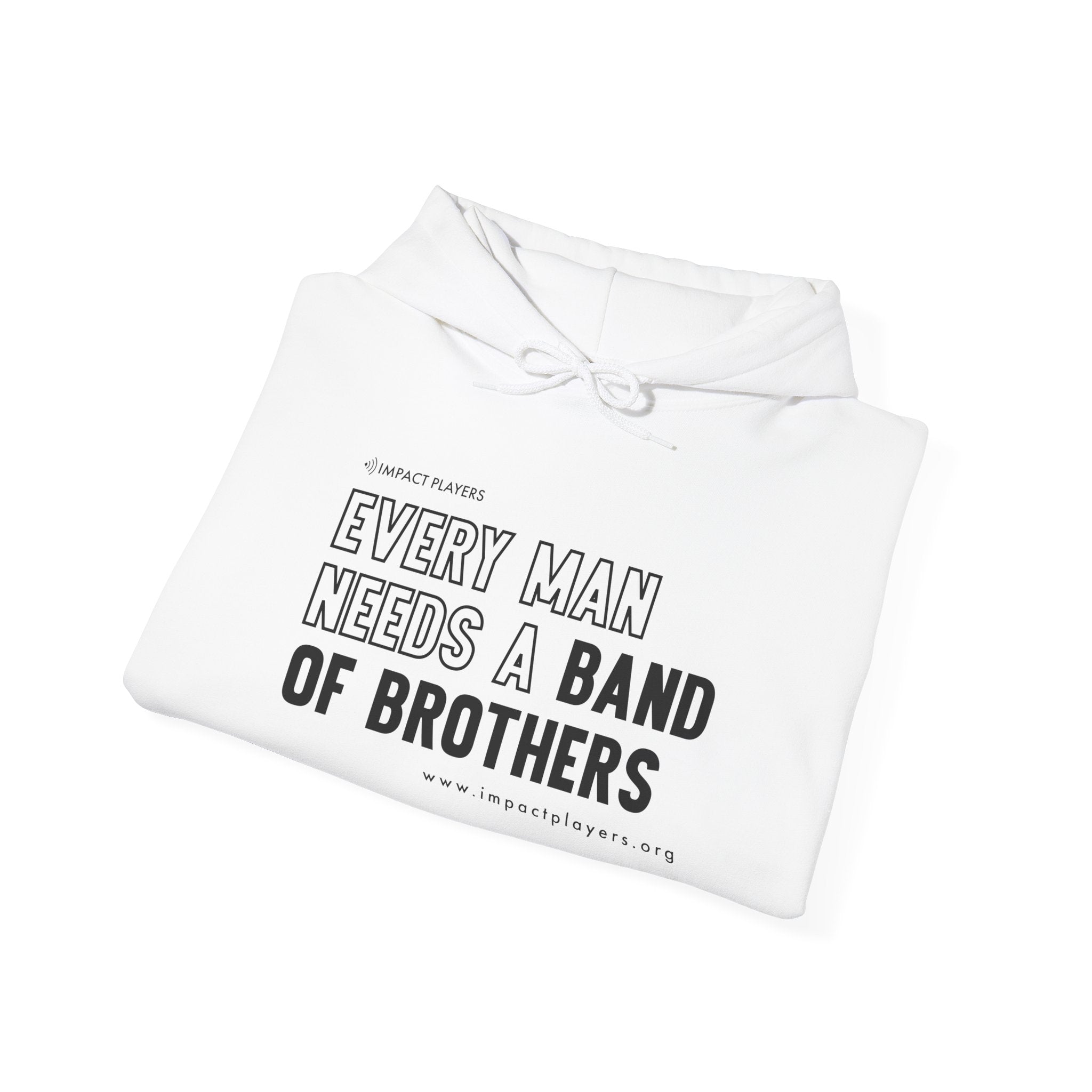 Every Man Needs a Band of Brothers Hoodie (Black Print)